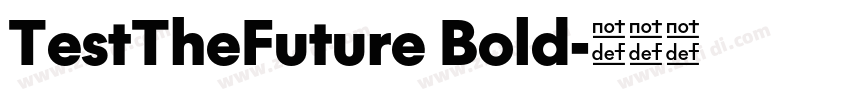 TestTheFuture Bold字体转换